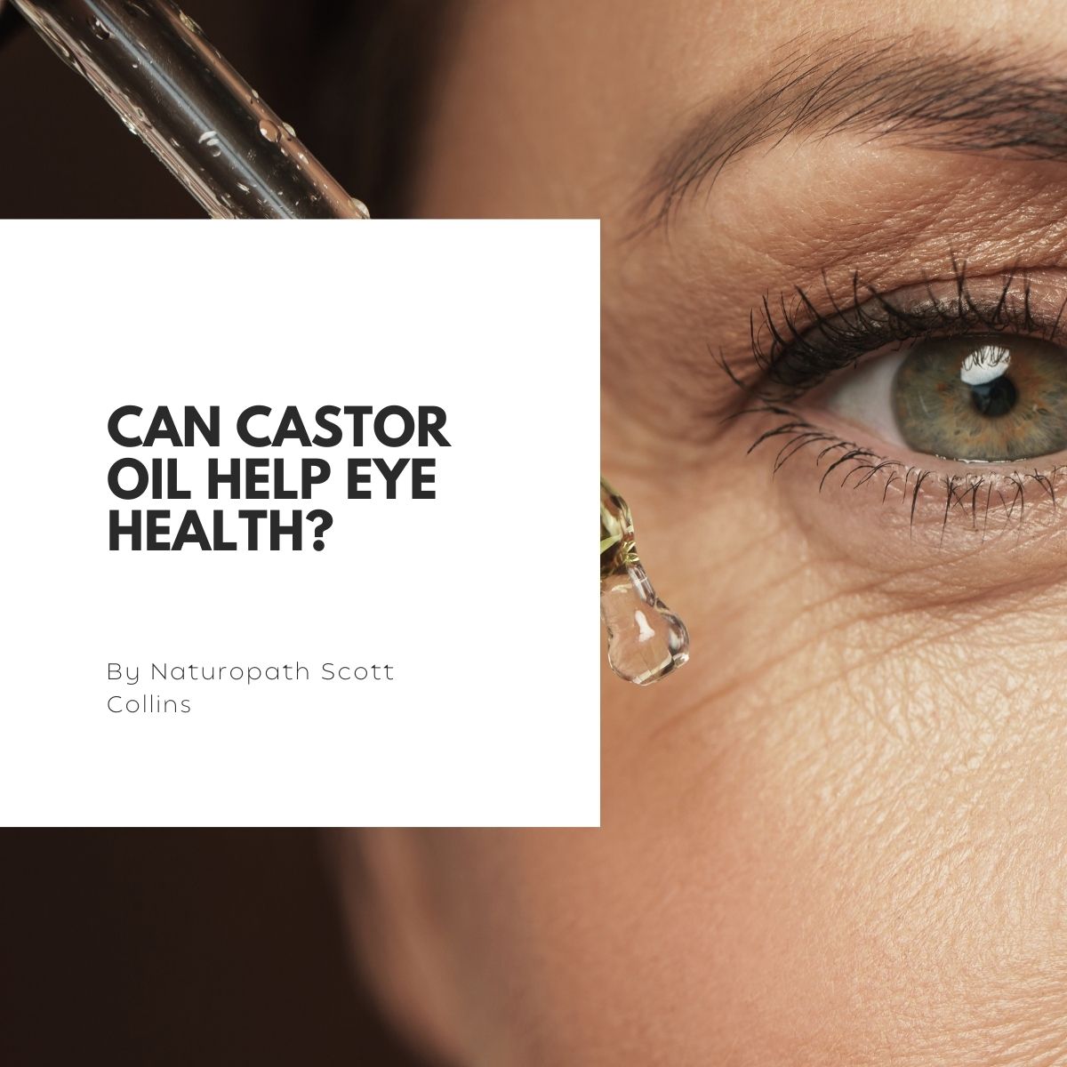 The Benefits of Castor Oil for Eye Health